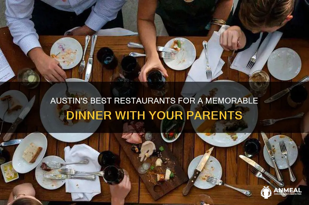 where to take parents to dinner austin