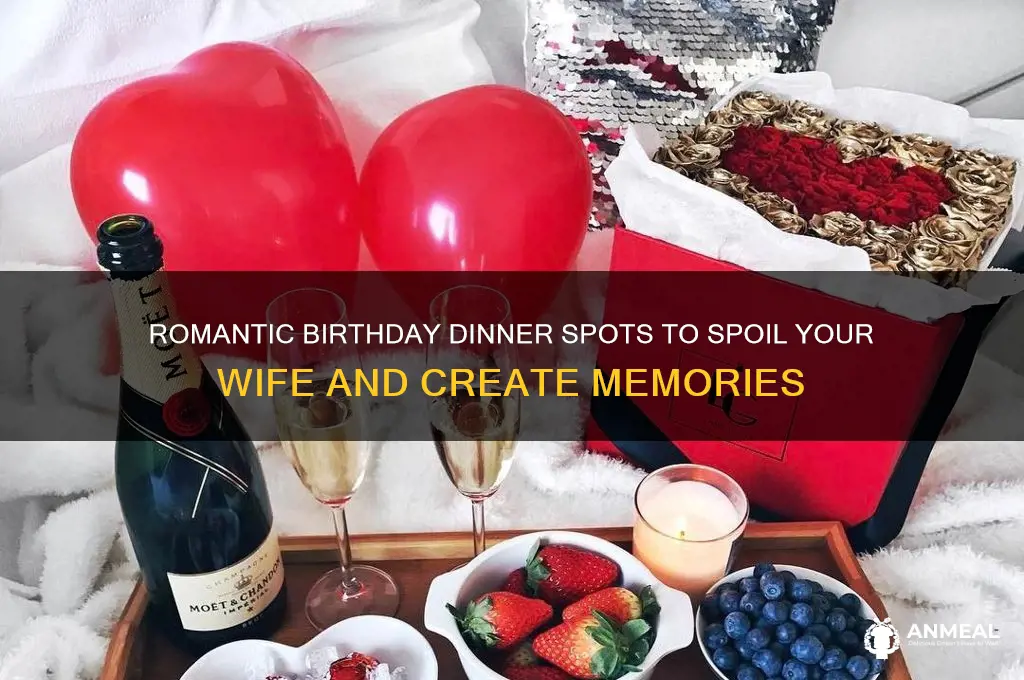 where to take wife for birthday dinner
