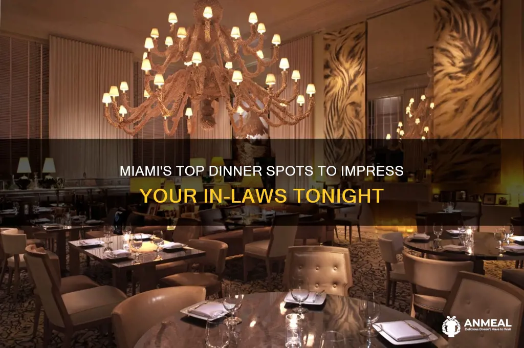 where to take your inlaws to dinner in miami