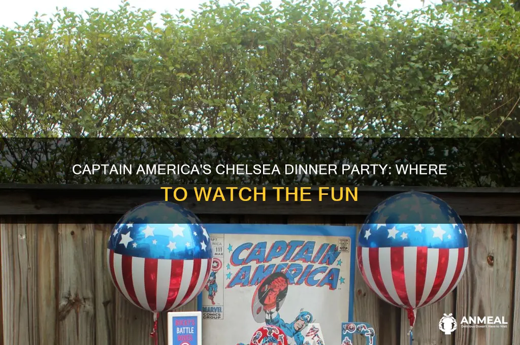 where to watch captain america dinner party chelsea