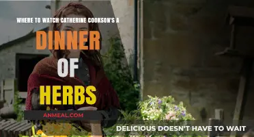 Where to Stream Catherine Cookson's A Dinner of Herbs