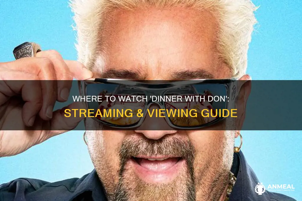 where to watch dinner with don