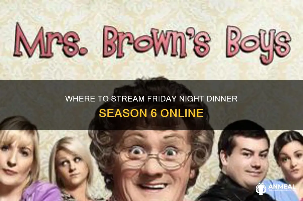 where to watch friday night dinner season 6