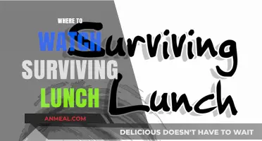 Where to Watch Surviving Lunch: A Comprehensive Guide
