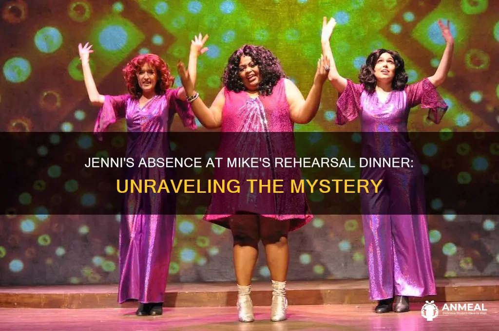 where was jenni at mikes rehearshal dinner