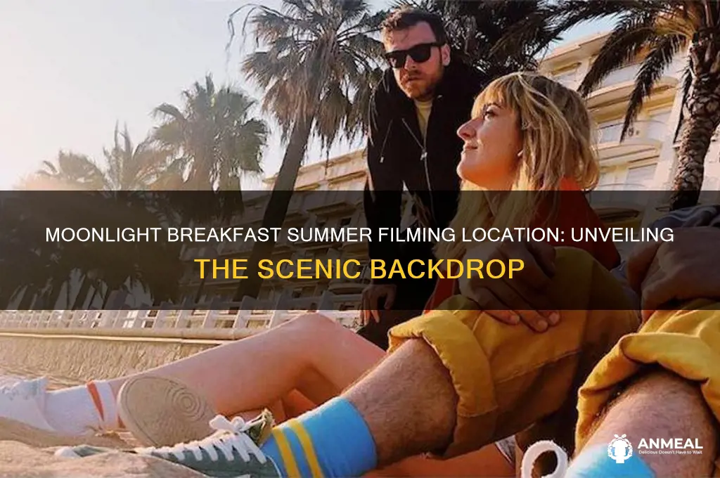 where was moonlight breakfast summer filmed