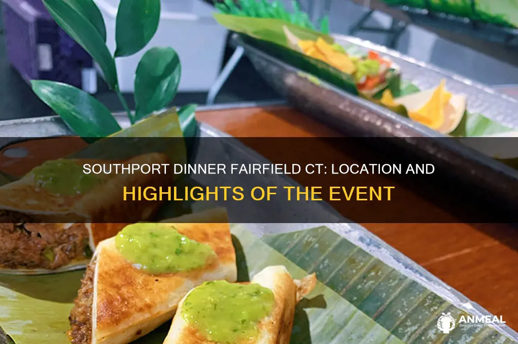 where was the southport dinner fairfield ct