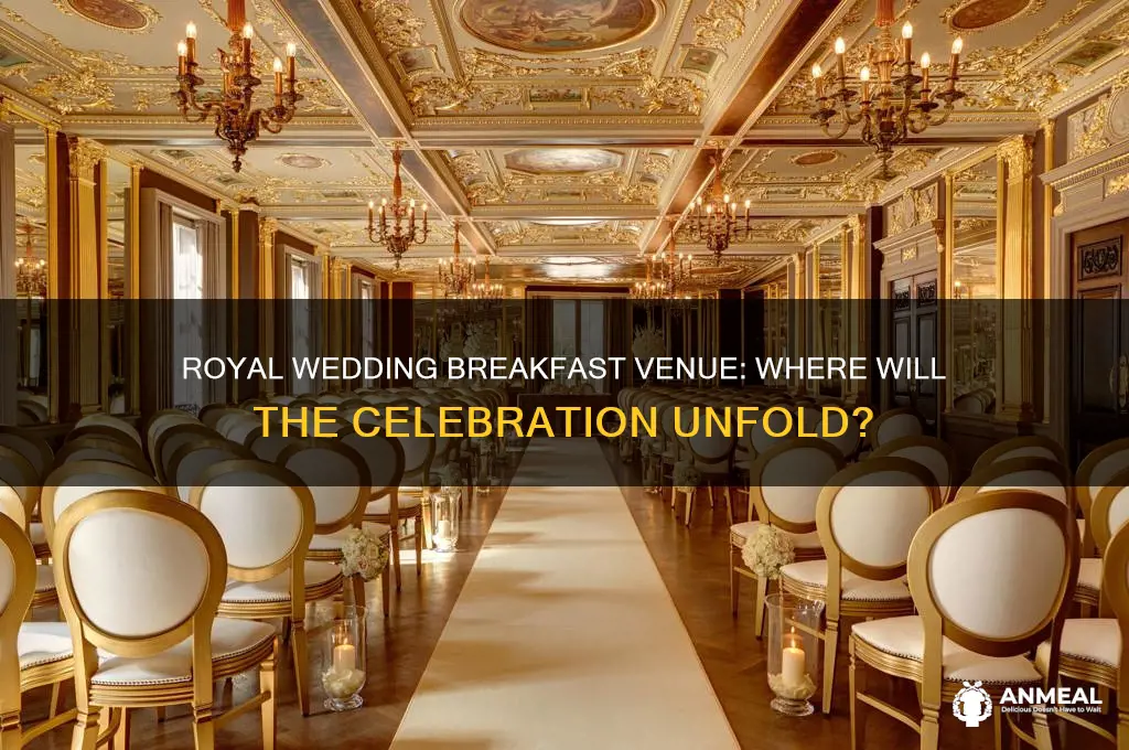 where will the royal wedding breakfast be