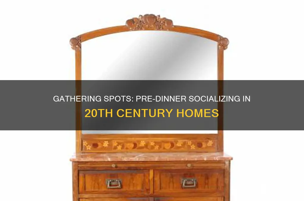 where would guests meet before dinner in 20th century
