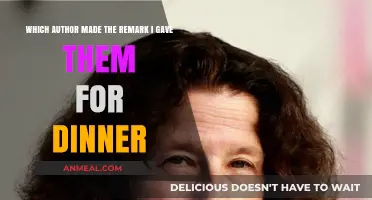 Who Said 'I Gave Them for Dinner'? Unveiling the Author's Witty Remark