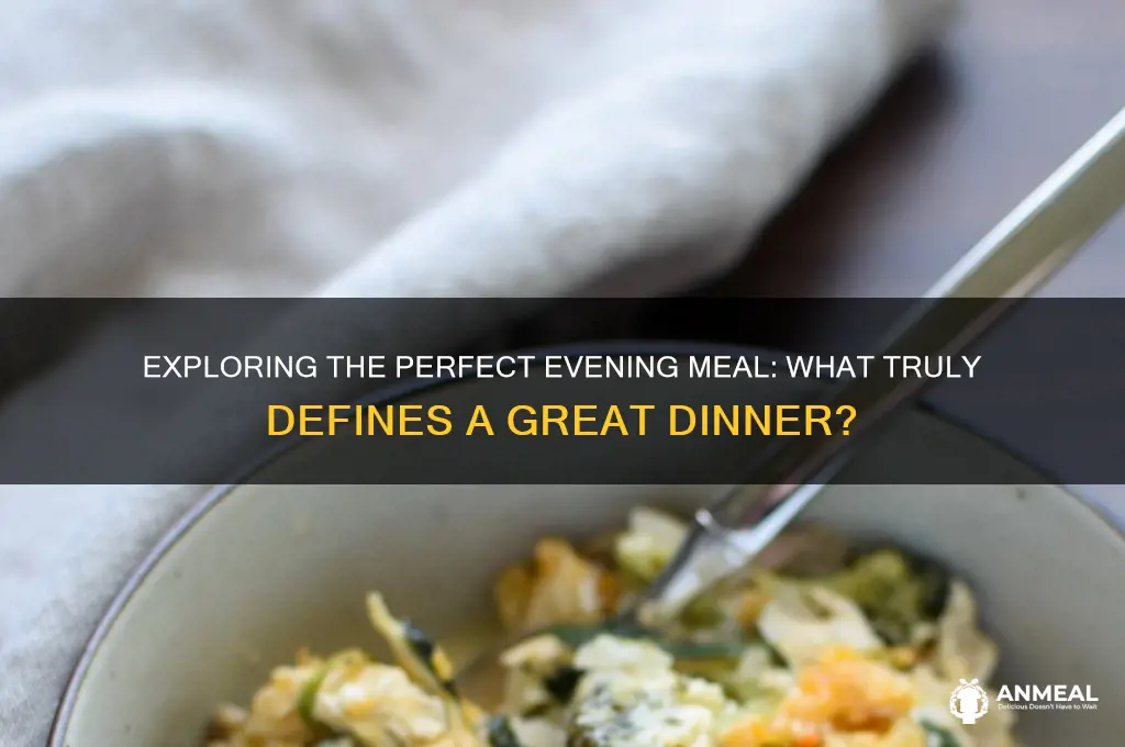 which best describes dinner