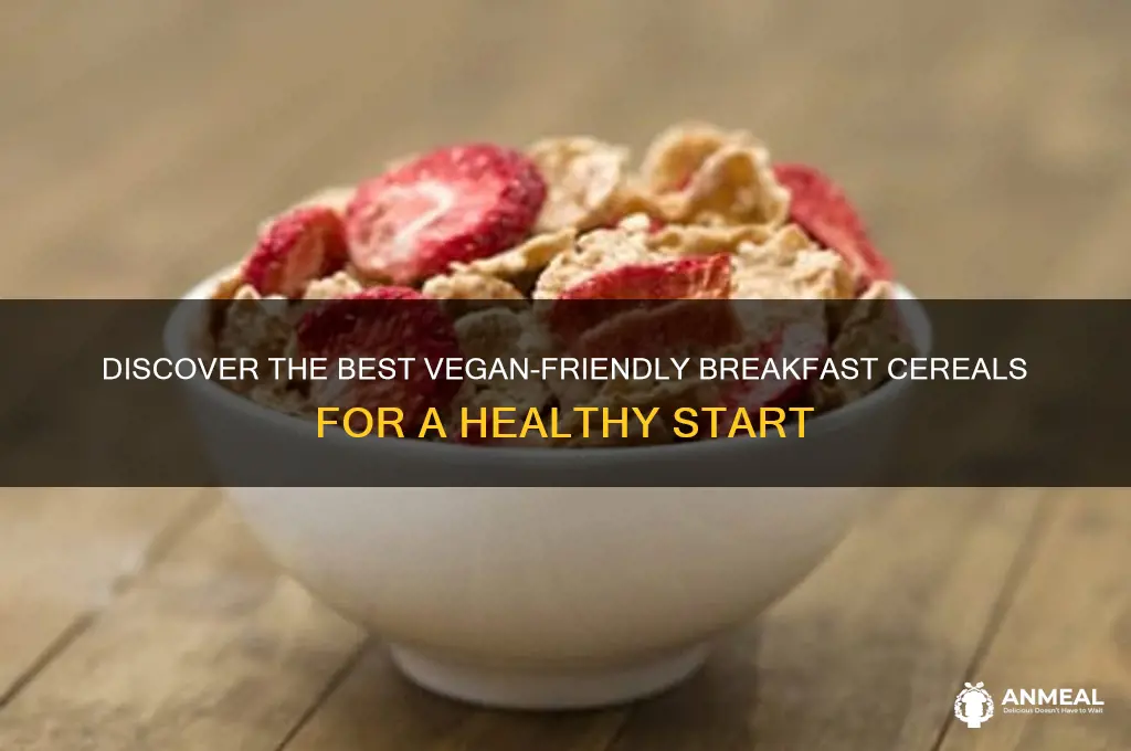 which breakfast cereals are vegan