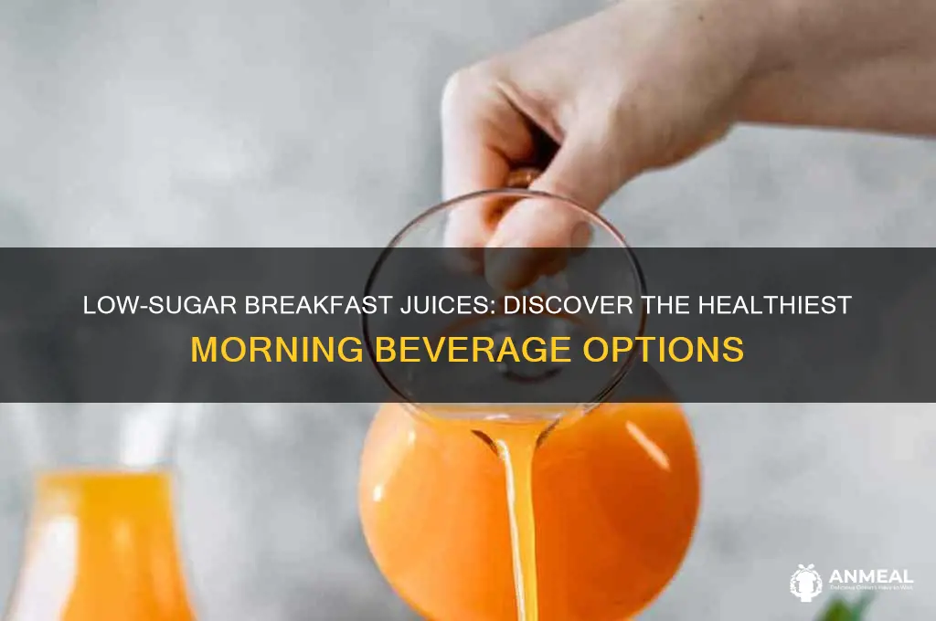 which breakfast juice has the least amount of sugar