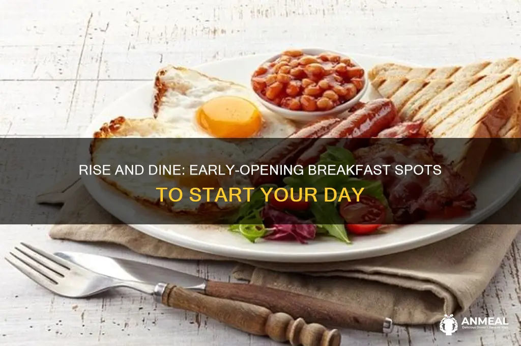 which breakfast restaurants will get you in early