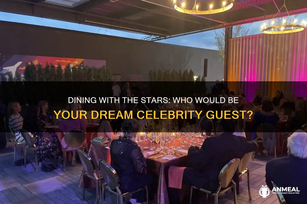 which celebrity would you have dinner with