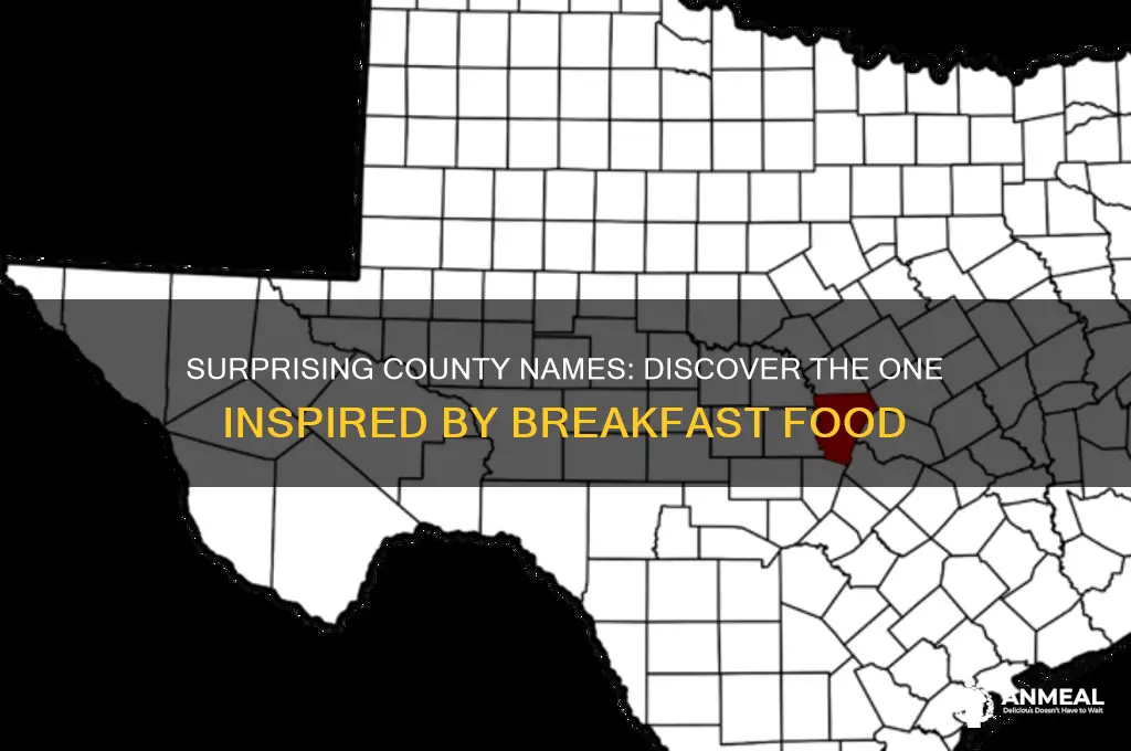 which county is named after a breakfast food