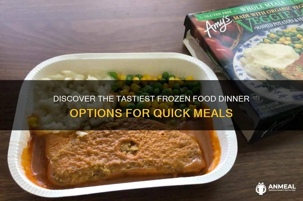 which frozen food dinner is best