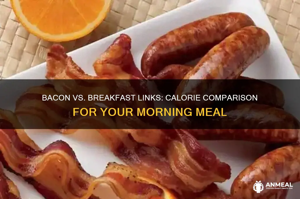 which has more calories bacon or breakfast links