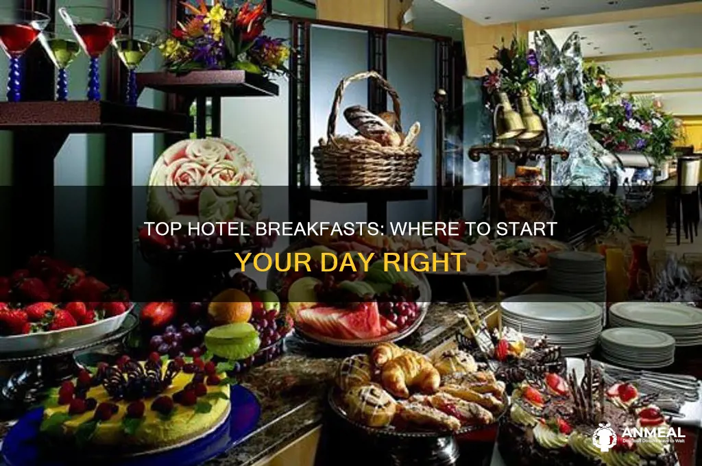 which hotel best breakfast