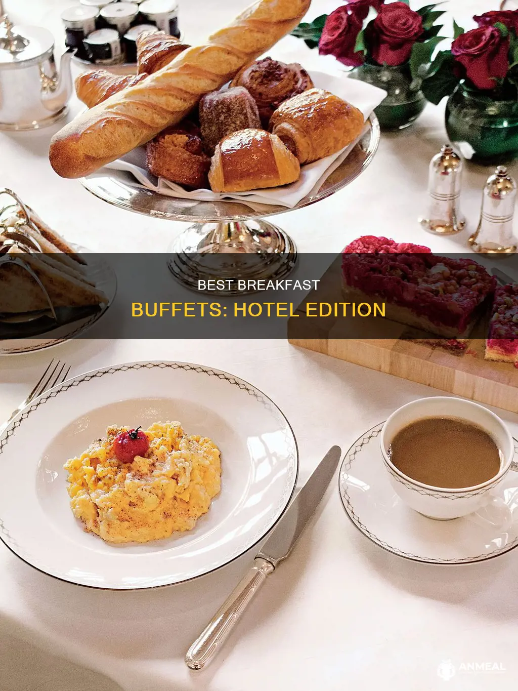 which hotel has the best breakfast
