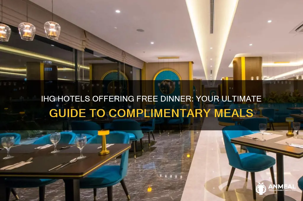 which ihg hotels have complimentary dinner