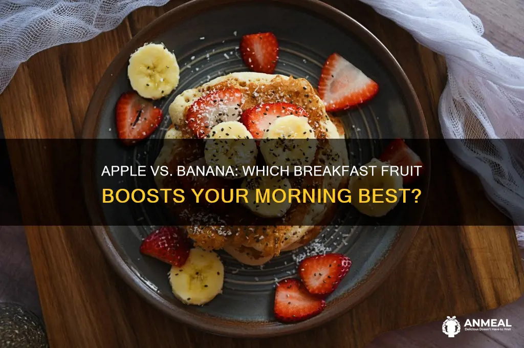 which is better for breakfast apple or banana why