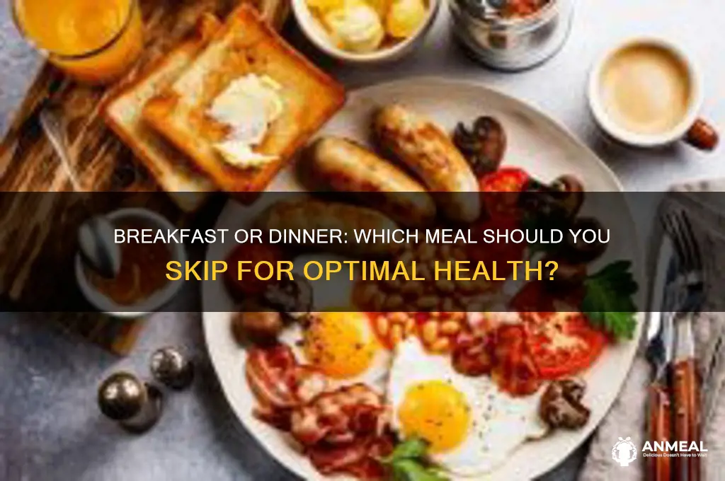which is better skip breakfast or dinner