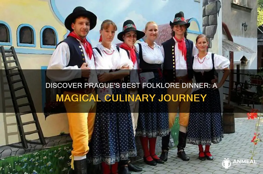 which is the best prague folklore dinner