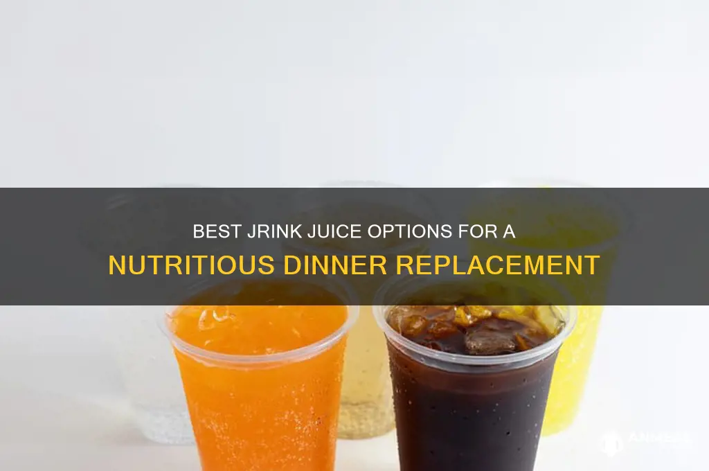which jrink juice is better for dinner meal replacement
