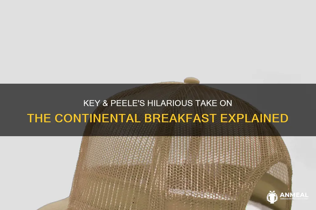 which key and peele continental breakfast