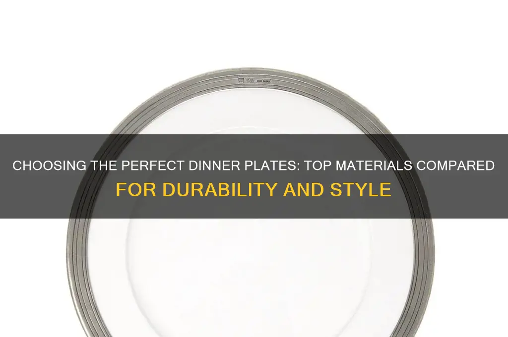 which material is best for dinner plates