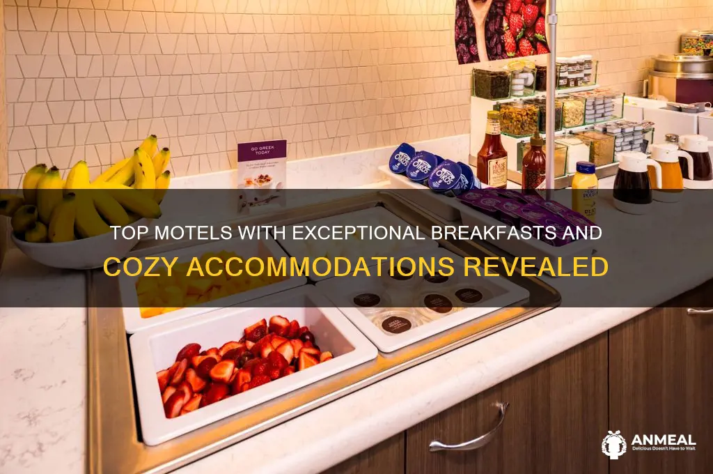 which motel offers the best breakfast and accomendations