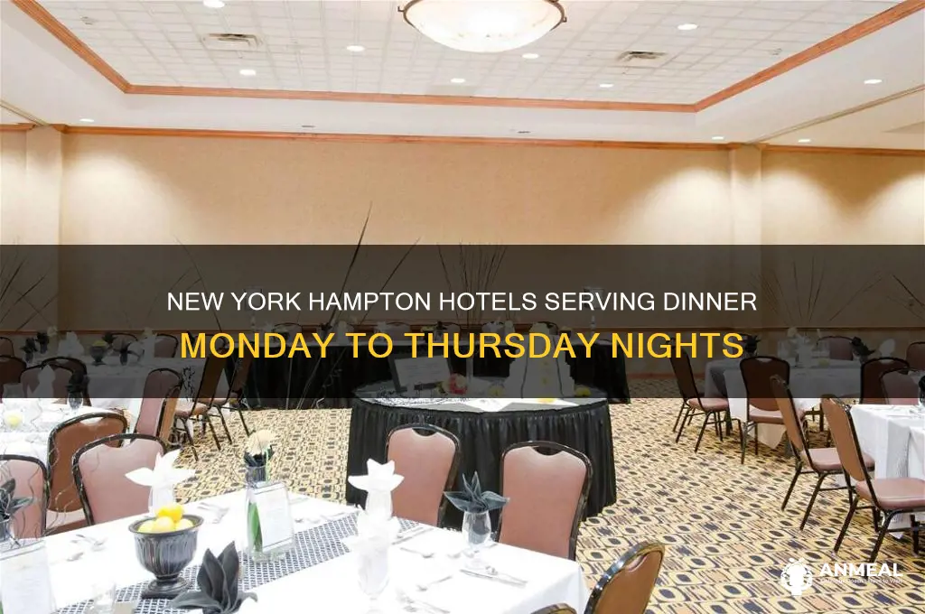 which new york hotels hampton offer dinner monday through thursday