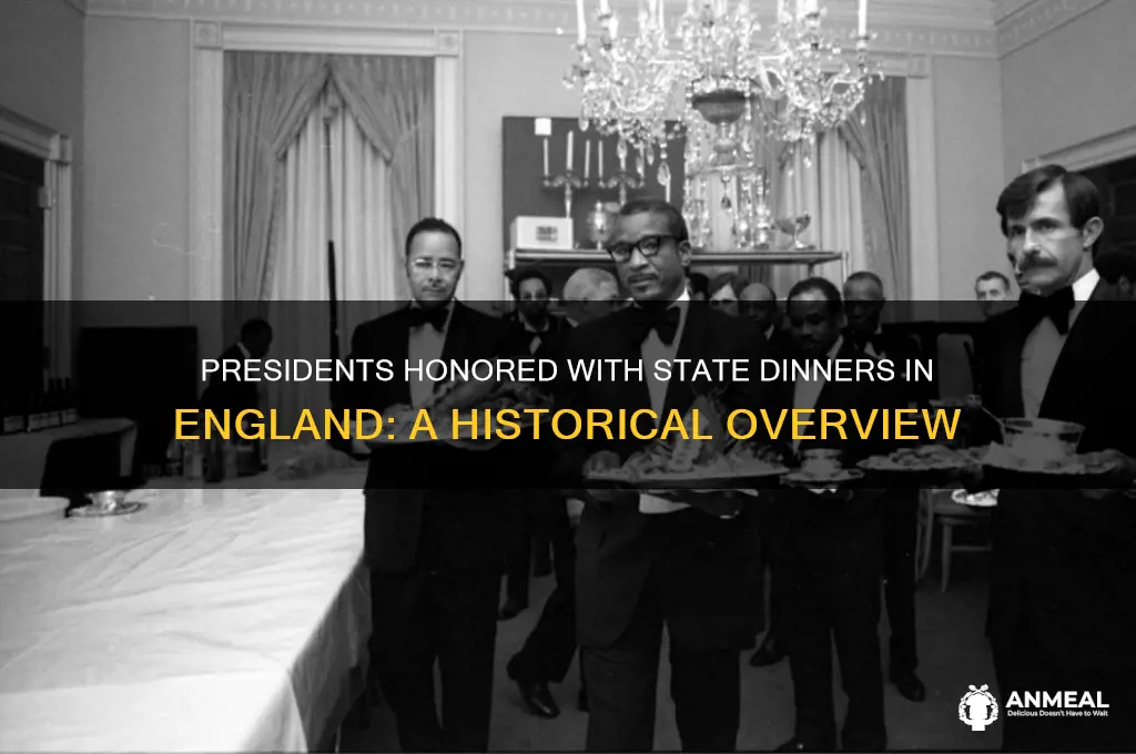 which presidents received a state dinner in ingland