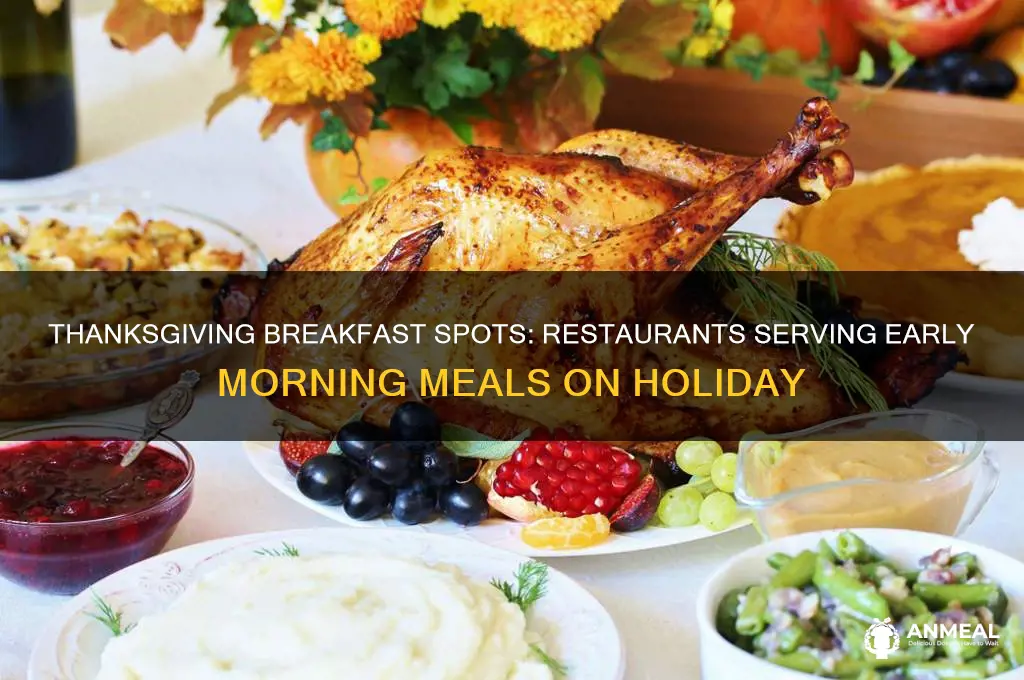 which restaurants are open on thanksgiving for breakfast