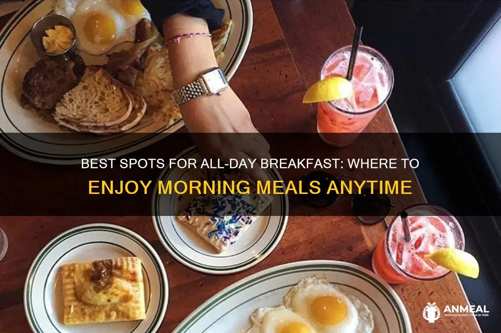 which restaurants have all day breakfast