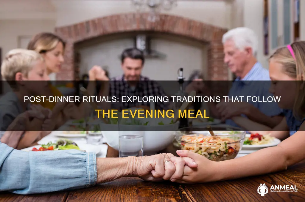 which ritual takes place after dinner