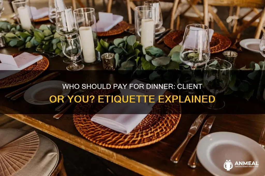 which should pay for dinner client or