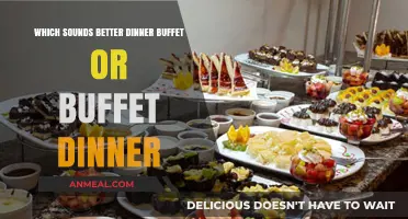 Dinner Buffet vs. Buffet Dinner: Which Sounds More Appealing?