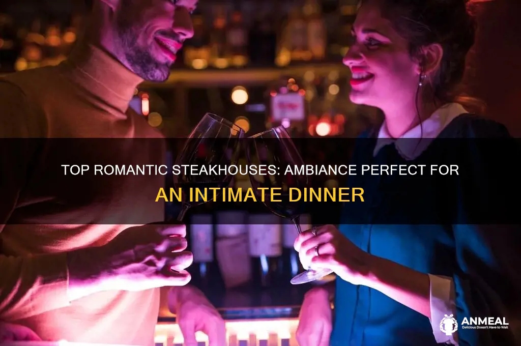 which steakhouse has the best ambiance for a romantic dinner