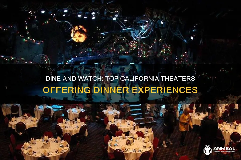 which theater in california have dinner