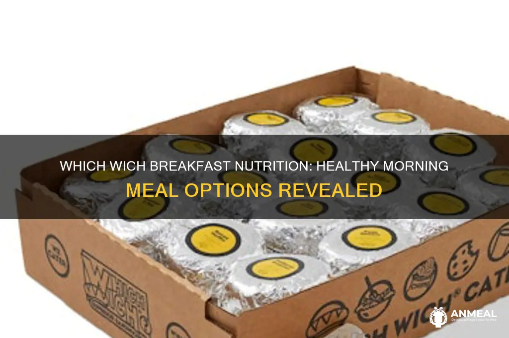 which wich breakfast nutrition