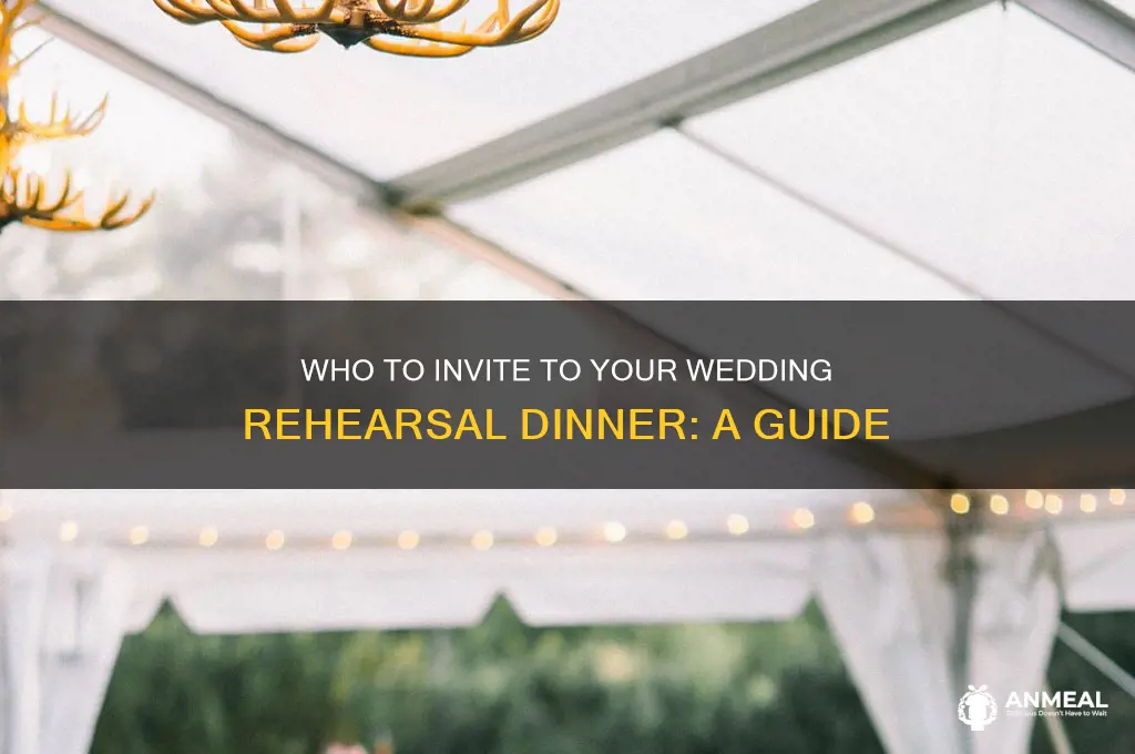 who all do you invite to a wedding rehersal dinner