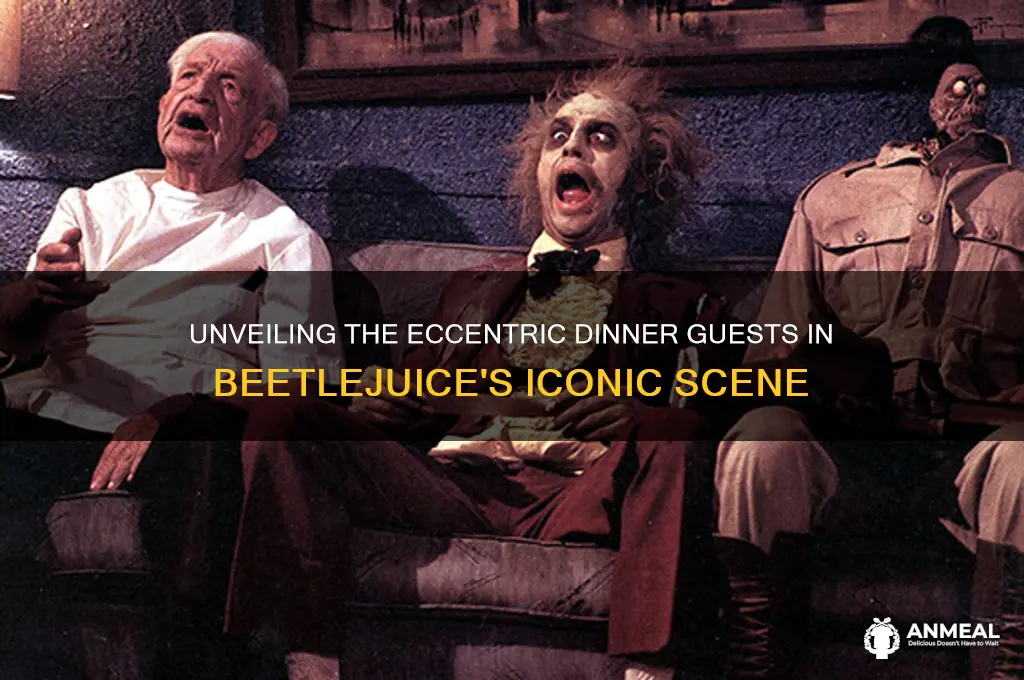 who are the people at dinner in beetlejuice