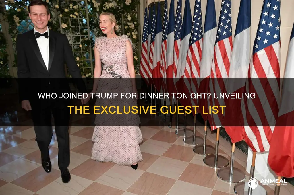 who ate dinner with trum tonight