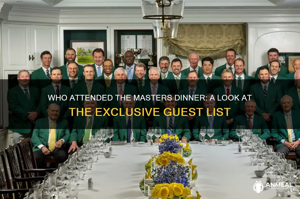 who attended masters dinner