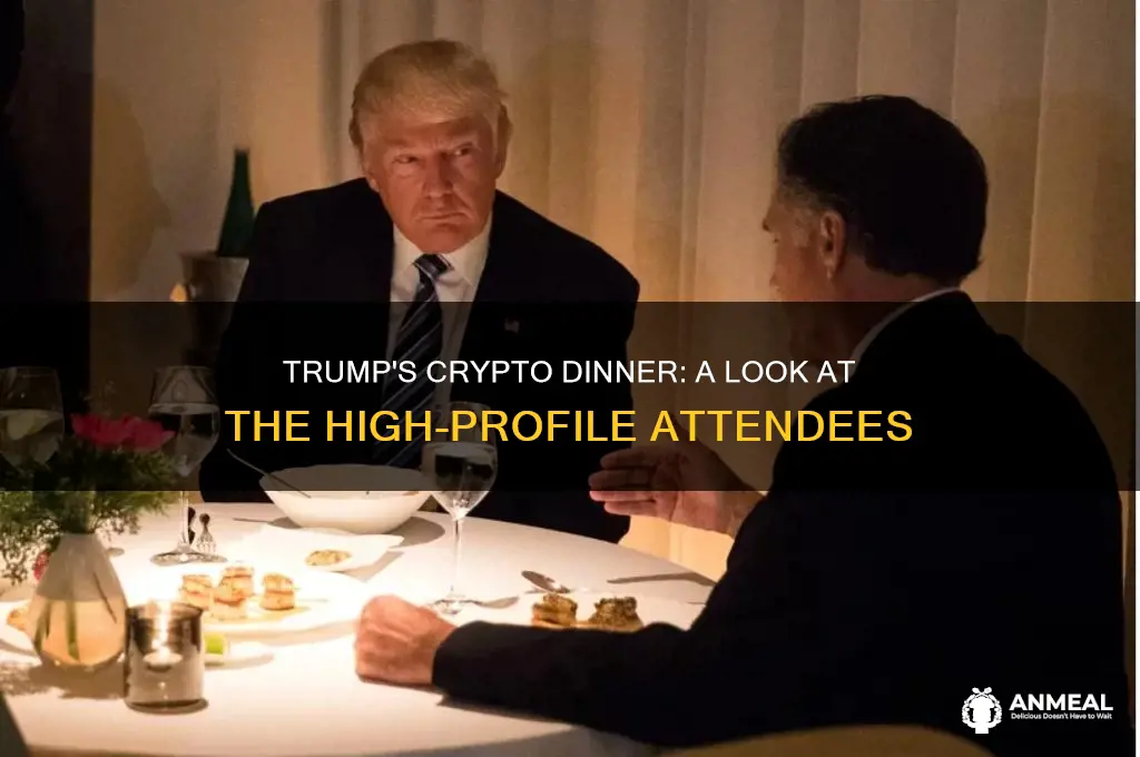 who attended trump crypto dinner