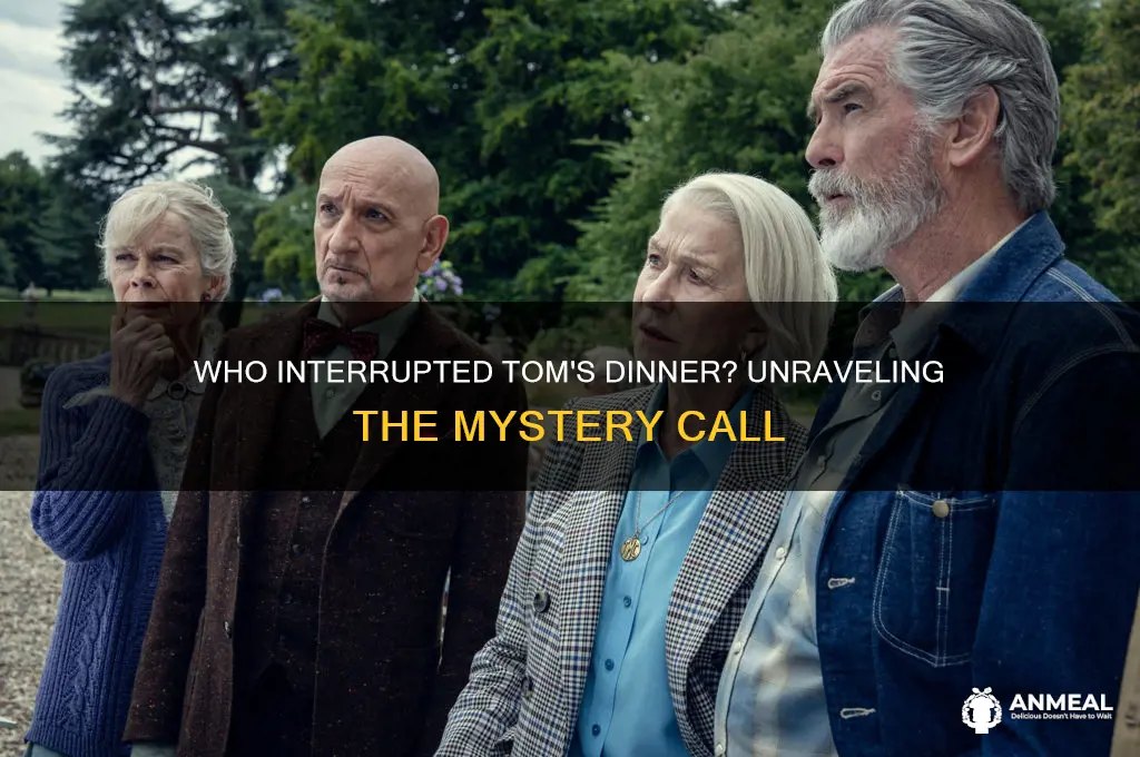 who called tom at the dinner table