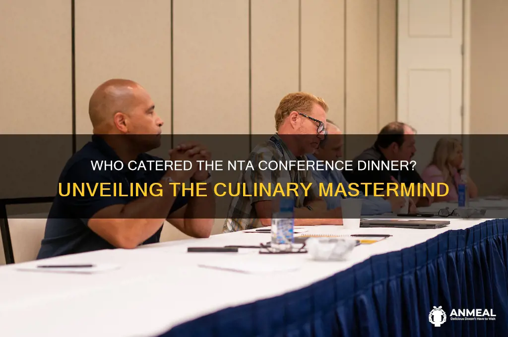 who catered dinner for nta conference