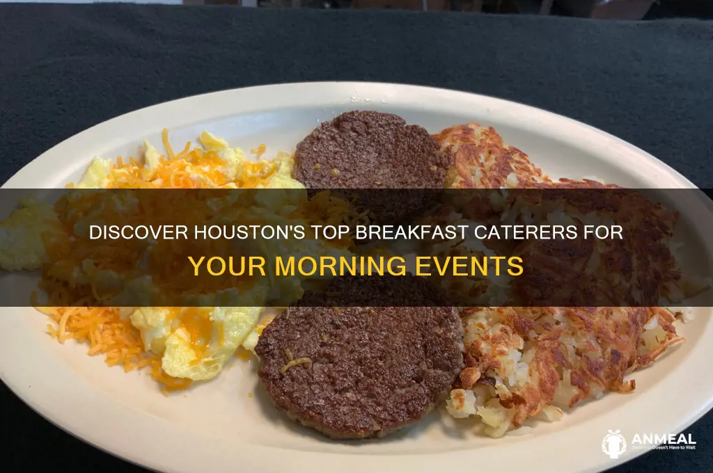 who caters breakfast in houston